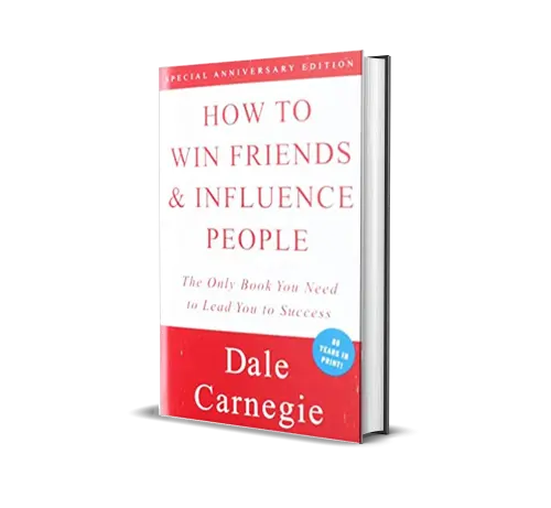 How To Win Friends and Influence People